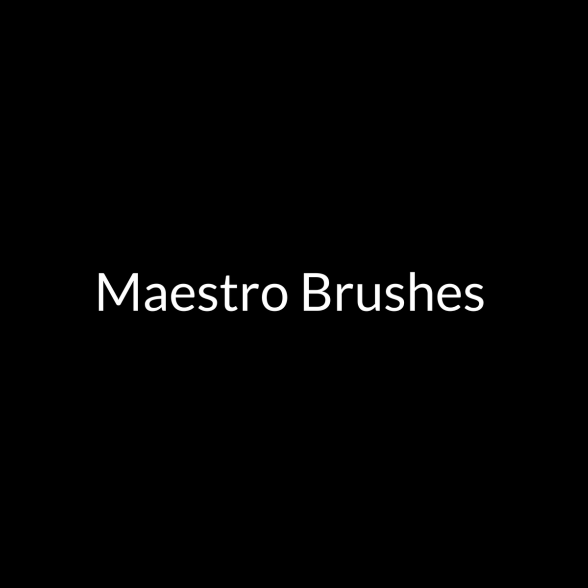 Maestro Brushes